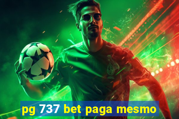 pg 737 bet paga mesmo
